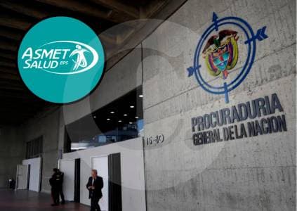 Procuraduría suspende interventor de Asmet Salud por deterioro en prestación de servicios a 1,5 millones de afiliados