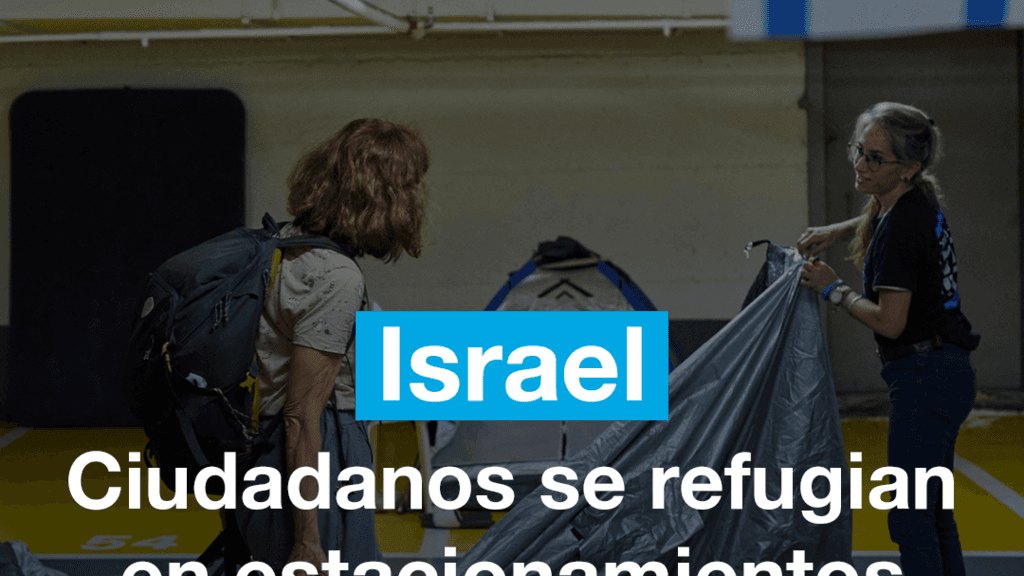 Israelíes viven en estacionamientos por miedo a ataques iraníes y de Hezbolá