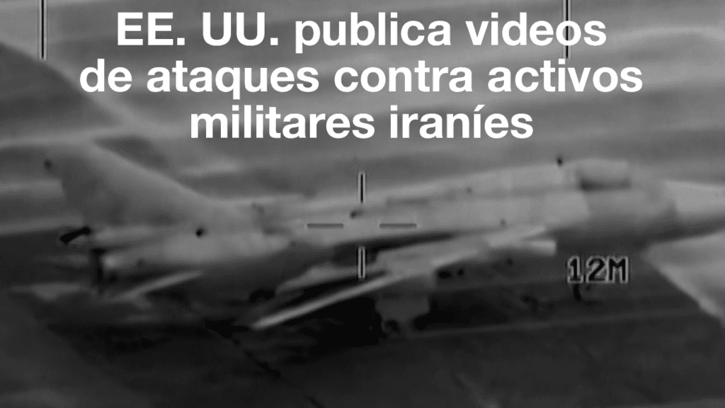 Estados Unidos publica videos de ataques contra Irán mientras Teherán rechaza negociar